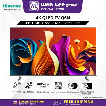 Picture of [FREE SHIPPING WEST MALAYSIA ONLY] Hisense 4K QLED TV Q6N Series  55", 65", 75", 85" 